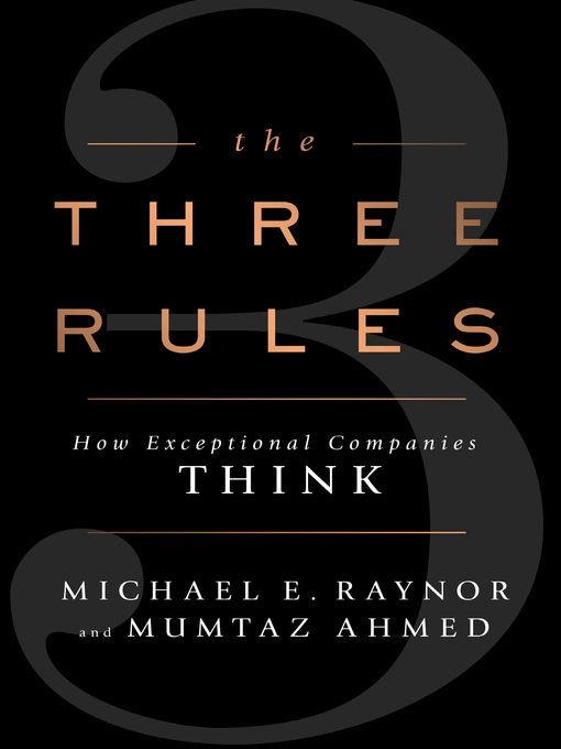 Title details for The Three Rules by Michael E. Raynor - Available